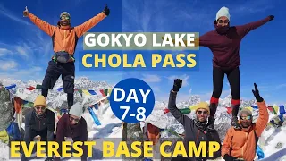 EVEREST BASE CAMP TREK - EBC TREK DAY 7 & 8 - GOKYO LAKE - THANGNAK - ZONGLA & LOBUCHE