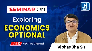 Economics Optional Strategy Session by Vibhas Jha Sir I UPSC Optional | NEXT IAS