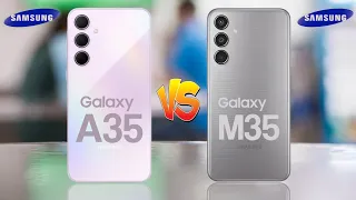 Samsung Galaxy A35 5G Vs Samsung Galaxy M35 5G
