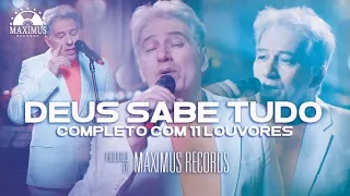 DEUS SABE TUDO COMPLETO E LEGENDADO | J NETO | MAXIMUS RECORDS