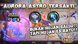 HYPER AURORA ASTRO BUKAN MAEN BOSS!! - Magic Chess Mobile Legends