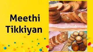 Meethi Tikkiyan| Easy to cook | Traditional Tikkiyan | by Maryam Murad |Pakistani Recipe