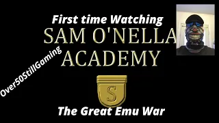 Sam O 'Nella - The Great Emu War **First time Watching**