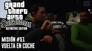 GTA San Andreas Definitive Edition  - Misión #51 - Vuelta en coche