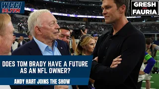 Will Tom Brady be an NFL owner? | Gresh & Fauria