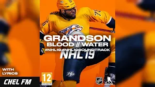 grandson - Blood // Water (+ Lyrics) - NHL 19 Soundtrack