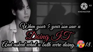 Oneshot =When ur son saw u doing IT and asked what u both were doing | taehyung ff | bts ff |oneshot