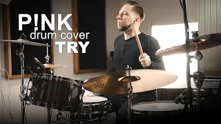 P!NK - TRY | Drum Cover | Дмитрий Плотнов