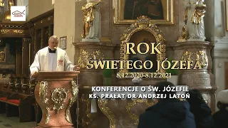 Konferencje o Św. Józefie - ks. Prałat dr Andrzej Latoń