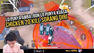 CHICKEN 20 KILL SORANG DIRI 😱 LO PUNYA AMBATRON LO PUNYA KUASA