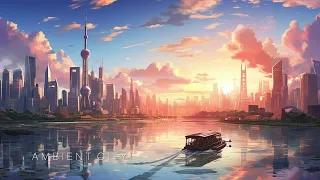 Shanghai Fusion | Calm Your Mind with Lofi Chillout | 1 Hour of Relaxing Music