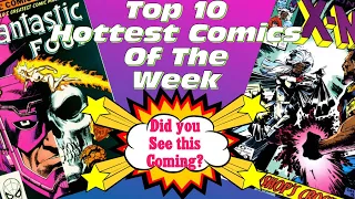Bet You Didn’t See This Coming🤩Top 10 Hottest Key Comic Books Of The Week🔥