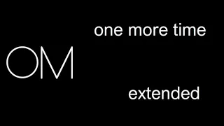 OMD  One more time extended