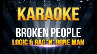 Logic & Rag 'n' Bone Man - Broken People KARAOKE