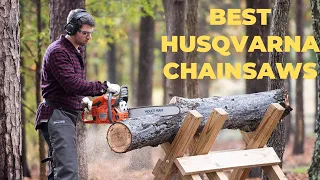 Best Husqvarna Chainsaws In 2023 || Top Husqvarna Chainsaws Review