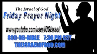 IOG - Friday Prayer Night 3/05/2021 - "The Long Coming of the Messiah & His Promised Return"
