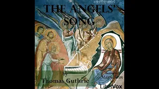 The Angels' Song by Thomas Guthrie read by MaryAnn | Full Audio Book