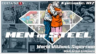 Men of Steel: World Without Superman with Keith Lehtinen