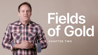 Fields of Gold | Chapter Two | Daily Devotional