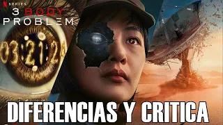 EL PROBLEMA DE LOS 3 CUERPOS NETFLIX: Diferencia y CRITICA