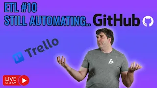 Coding & Hanging out. ETL Part 10: Still Automating GitHub Projects Setup