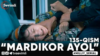 “MARDIKOR AYOL”-TURMUSH ZARBASIGA DUCH KELGANLAR TAQDIRI-O‘TKIR SYUJETLI DRAMA,-135