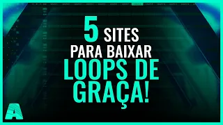 5 SITES PARA BAIXAR LOOPS DE GRAÇA!