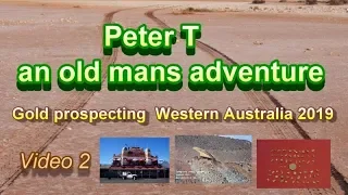 Gold prospecting Western Australia 2019 Video 2