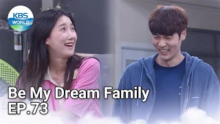 Be My Dream Family EP.73 | KBS WORLD TV 210715