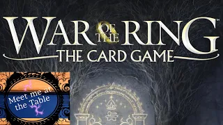 War of the Ring: The Card Game – Against the Shadow | Playthrough | With Colin