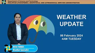 Public Weather Forecast issued at 4AM | February 06, 2024 -Tuesday