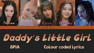 SPIA(수피아) - Daddy's Little Girl Colour-coded lyrics