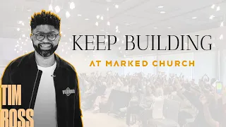 Keep Building | Faith & Feelings (Pt 1) | Tim Ross