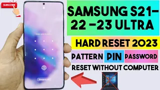 Samsung S21 Ultra Hard Reset, Pattern Pin And Password Remove/  It Support S22, S23 Ultra 2023.