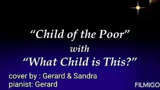 Child of the Poor(Scott Soper)/ What Child Is This