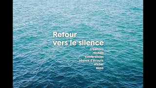 Retour vers le silence - du 2 au 7 janvier à l'Opéra Underground de Lyon