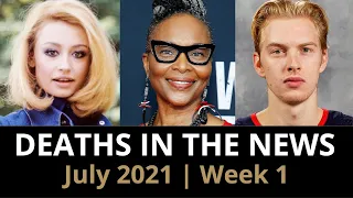 Who Died: July 2021, Week 1 | News & Reactions