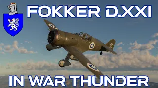 Fokker D.XXI In War Thunder : A Basic Review