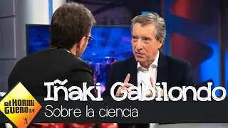 El alegato de Iñaki Gabilondo a favor de los científicos jóvenes - El Hormiguero 3.0