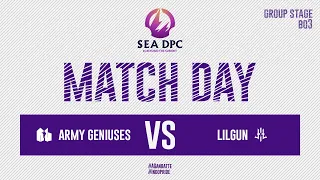 Army Geniuses vs Lilgun // DPC SEA T2: Div. II