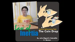 Vid#003 Performance Task - Law of Inertia  (The Coin Drop)