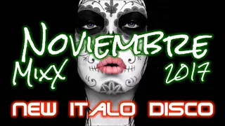 New Italo Disco MixX - Noviembre 2017