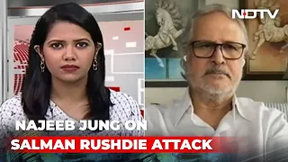 "Fiercest Punishment To Such Attackers": Najeeb Jung On Salman Rushdie Attack