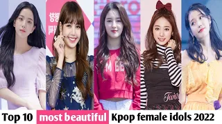 Top 10 most beautiful k-pop idols in 2022|Updated