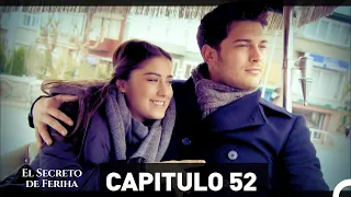 El Secreto De Feriha Capítulo 52 En Español