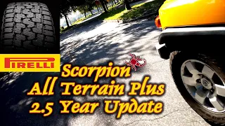 2.5 Year Update - Pirelli Scorpion All Terrain Plus Tires + Long Term Review