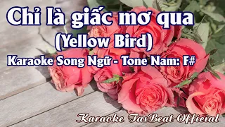 Karaoke Song Ngữ Chỉ Là Giấc Mơ Qua Tone Nam | TAS BEAT