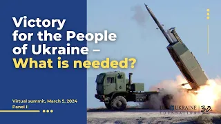 Victory for the People of Ukraine – What is needed? (PANEL II)