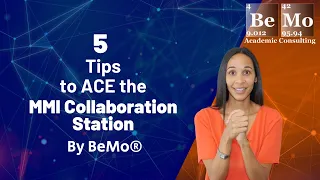5 Tips to Ace the MMI Collaboration Station | BeMo Academic Consulting