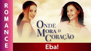 Onde Mora o Coração - Filme Dublado Completo